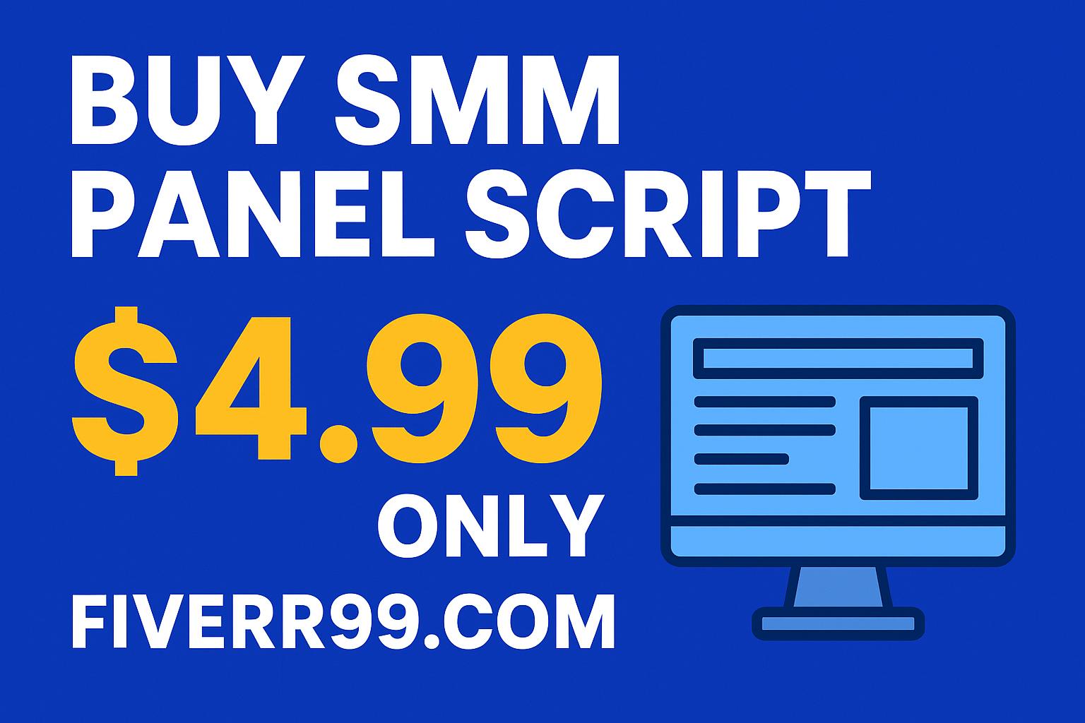 Buy SMM Panel Script – Start Your Own SMM Business for Only $4.99/Month